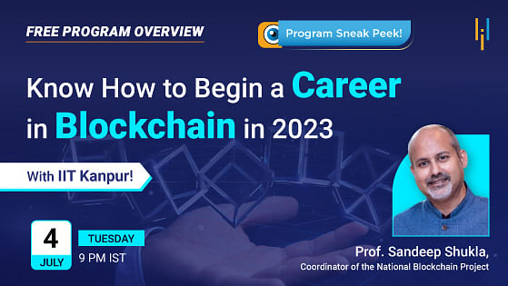 Program Overview: All You Need to Know to Begin a Career in Blockchain in 2023