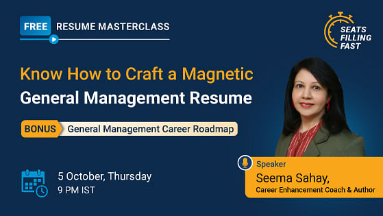 Resume Masterclass: Know How to Craft a Magnetic General Management Resume