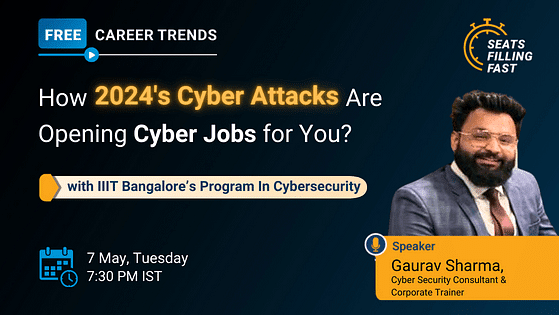 How 2024's Cyber Attacks Are Opening Cyber Jobs for You?