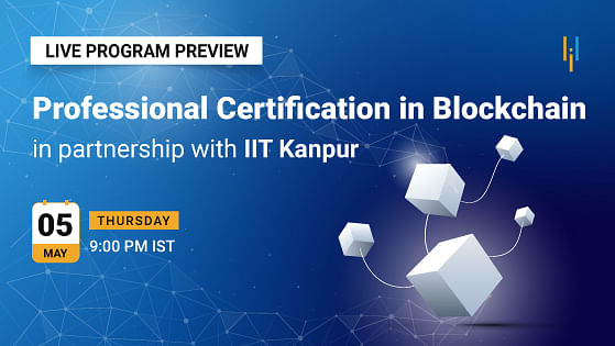 Program Preview: A Live Look at the Professional Certification in Blockchain