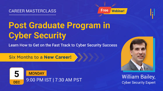 Career Masterclass: The Post Graduate Program in Cyber Security