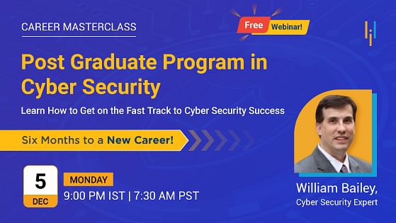 Career Masterclass: The Post Graduate Program in Cyber Security