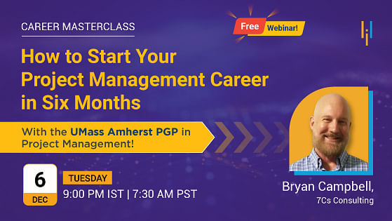 Career Masterclass: How to Start Your Project Management Career in Six Months