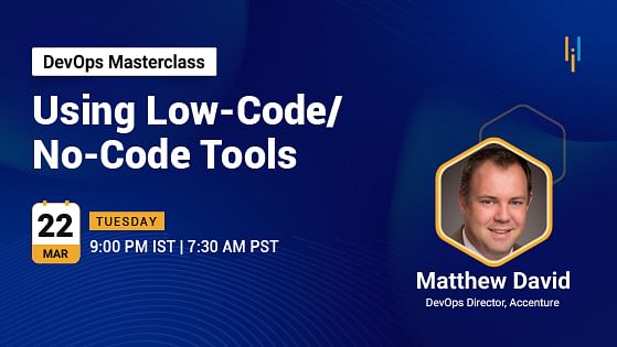 DevOps Masterclass: Using Low-Code/No-Code Tools