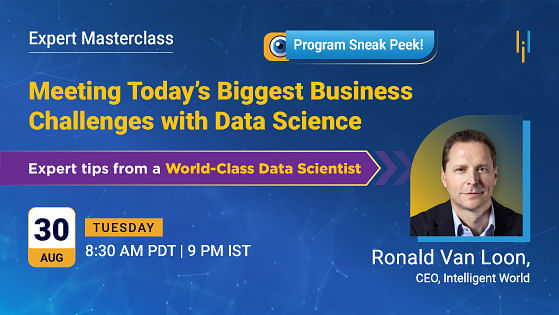 Expert Masterclass: Meeting Today’s Biggest Business Challenges With Data Science