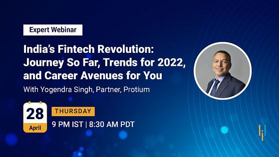 India’s Fintech Revolution: Journey So Far, Trends for 2022, and Career Avenues for You