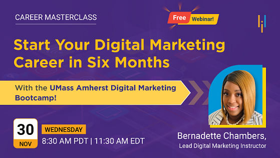 Career Masterclass: Start Your Digital Marketing Career in Six Months with UMass Amherst