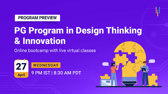 Program Preview: Introducing the Post Graduate Program in Design Thinking and Innovation