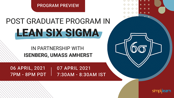 Program Preview: Post Graduate Program in Lean Six Sigma