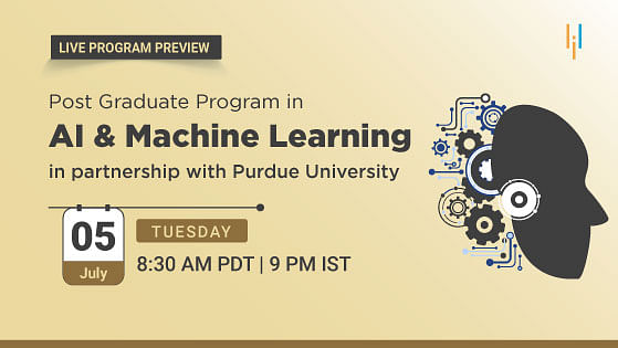 Program Preview: A Live Look at the Post Graduate Program in AI and Machine Learning