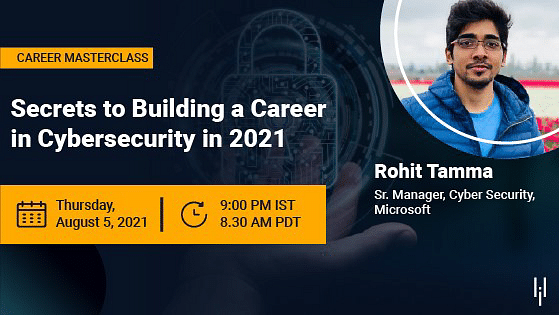 Secrets to Building a Career in Cybersecurity in 2021