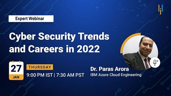 Cyber Security Trends and Careers in 2022