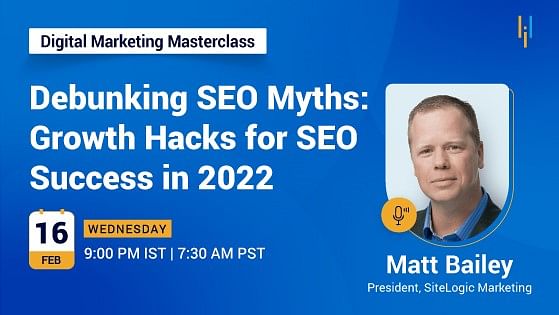 Debunking SEO Myths: Growth Hacks for SEO Success in 2022