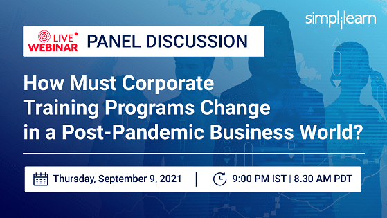 How Must Corporate Training Programs Change in a Post-Pandemic Business World?