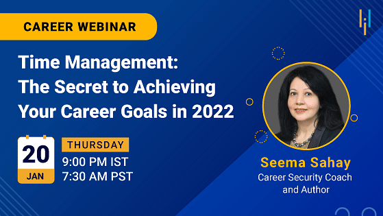 Time Management: The Secret to Achieving Your Career Goals in 2022